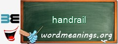 WordMeaning blackboard for handrail